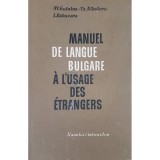 St. Guinina - Manuel de langue bulgare a l&#039;usage des etrangers (Editia: 1971)