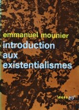 Cumpara ieftin Introduction aux existentialismes - 1962 - Emmanuel Mounier (S333)