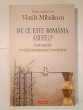 Vintilă Mihăilescu - De ce este Rom&acirc;nia astfel? Avatarurile excepționalismului rom&acirc;nesc