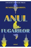 Anul fugarilor - Sunjeev Sahota, 2021