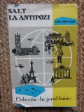 EGON ERWIN KISCH - SALT LA ANTIPOZI (Colectia IN JURUL LUMII)