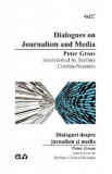 Dialogues on Journalism and Media, Peter Gross interviewed by Stefana Ciortea-Neamtiu - Stefana Ciortea-Neamtiu