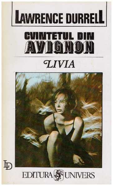 Lawrence Durrell - Livia sau Ingropat de viu - 127217