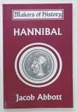 MAKERS OF HISTORY : HANNIBAL by JACOB ABBOTT , with engravings , 2007