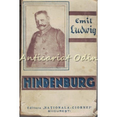 Hindenburg. Legenda Republicii Germane - Emil Ludwig - 1934