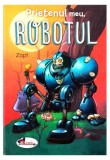 Prietenul meu, robotul - Hardcover - Zapf - Aramis