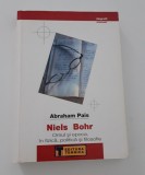 Abraham Pais Niels Bohr Omul si epoca in fizica politica si filosofie