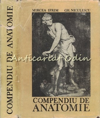 Compendiu De Anatomie - Mircea Ifrim, Gh. Niculescu foto