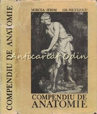 Compendiu De Anatomie - Mircea Ifrim, Gh. Niculescu