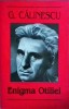 Enigma Otiliei - George Calinescu, Cartex 2000, Roman, Beletristica, Editie 2006