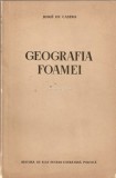 Cumpara ieftin Geografia Foamei - Josue De Castro, Editura de Stat 1955, Bucuresti, 349 pagini, Tiraj 6200 Exemplare, Carte Colectie