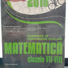 Olimpiade si concursuri scolare. Matematica clasele VII-VIII, 2016 - Gheorghe Cainiceanu