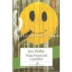 Viata Financiara A Poetilor - Jess Walter