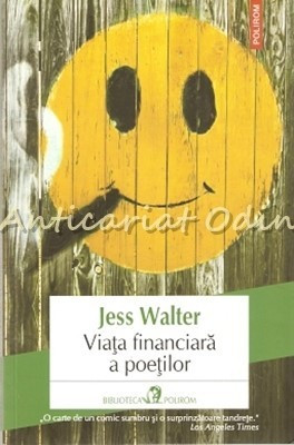 Viata Financiara A Poetilor - Jess Walter foto
