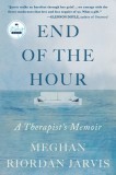 The End of the Hour: A Memoir