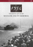 Az 1956-os Kossuth t&Atilde;&copy;ri sort&Aring;&plusmn;z &Atilde;&copy;s eml&Atilde;&copy;khelye (angol nyelven) - 1956 - The Kossuth Lajos Square Massacre And Its Memorial - N&Atilde;&copy;meth Csaba