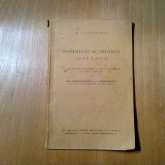 SOMNIUM SCIPIONIS - Text Latin - M. T. Ciceronis - Bucovina, 1934, 112 p.