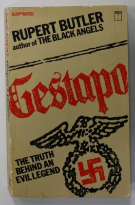 GESTAPO , THE TRUTH BEHIND AN EVIL LEGEND by RUPERT BUTLER , 1981 foto