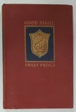 GOOD NIGHT , SWEET PRINCE by GENE FOWLER , THE LIFE and TIMES of JOHN BARRYMORE , 1944