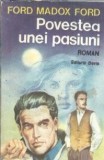 Cumpara ieftin Povestea unei pasiuni - Ford Madox Ford