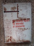Nicolae Cajal - Din istoria luptei cu microbii si virusurile