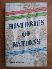 Peter Furtado - Histories of Nations. How their identities were forged (Thames and Hudson) istoria natiunilor natiuni national Europa SUA Asia Africa