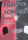 CUVINTE CARE SCHIMBA MINTI