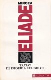 Mircea Eliade - Tratat de istorie a religiilor - Humanitas - Carte religie, 1992, 428 pagini