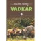Vadk&aacute;r - M&oacute;dszertani seg&eacute;dlet termelőknek, vadgazd&aacute;lkod&oacute;knak &eacute;s vadk&aacute;rszak&eacute;rtőknek - Varga Zolt&aacute;n- K&aacute;sa R&oacute;bert