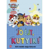 Mancs Őrj&aacute;rat - J&oacute; &eacute;jt, kutyik! - Esti mes&eacute;k nagy mesek&ouml;nyve