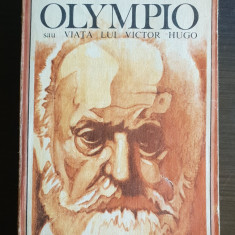 OLYMPIO sau viața lui VICTOT HUGO - Andre Maurois