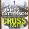 James Patterson - Cross Justice