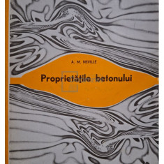 A. M. Neville - Proprietățile betonului (editia 1979)