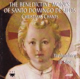 CD: The Benedictine Monks of Santo Domingo de Silos - Christmas Chants ( vezi descriere )