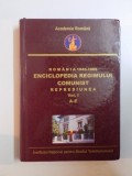 ROMANIA 1945-1989. ENCICLOPEDIA REGIMULUI COMUNIST. REPRESIUNEA A-E de OCTAVIAN ROSKE 2011