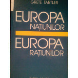 Grete Tartler - Europa natiunilor. Europa ratiunilor (2001)