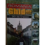 Mihai Ion Pascu - Romania - Ghid autoturistic, 30 de trasee (Editia: 2003)