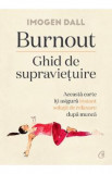 Burnout. Ghid de supravietuire - Imogen Dall