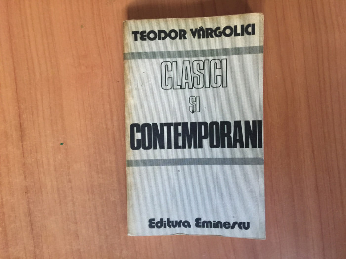 h1b Clasici Si Contemporani - Teodor Vargolici