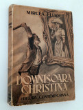 Carte veche 1943 Mircea Eliade Domnisoara Christina