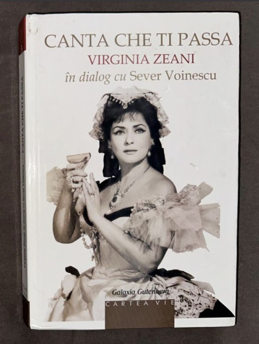 Canta che ti passa. Virginia Zeani in dialog cu Sever Voinescu cu dedicatia Virginiei Zeani