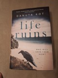 Cumpara ieftin Life Ruins - Danuta Kot/Hardcover, 2019, Simon &amp; Schuster Ltd