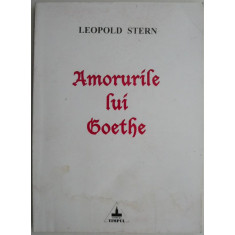 Amorurile lui Goethe &ndash; Leopold Stern (coperta putin patata)