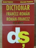 DICTIONAR FRANCEZ-ROMAN, ROMAN-FRANCEZ DE UZ SCOLAR-ILEANA POPESCU, GHEORGHE PIENESCU-235297
