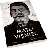 Istoria comunismului povestita pentru bolnavii mintal | Matei Visniec, Cartier