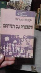 Cartea cu prieteni &amp;amp;#8211; Fanus Neagu foto