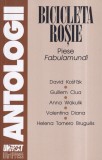Bicicleta rosie. Piese Fabulamundi - David Kostak, Guillem Clua, Anna Wakulik,