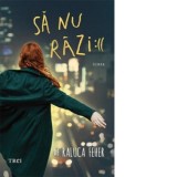 Sa nu razi :(( - Raluca Feher