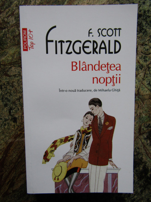 BLANDETEA NOPTII de F. SCOTT FITZGERALD , 2016