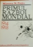 PRIMUL RAZBOI MONDIAL MIRCEA N POPA 1914 1918